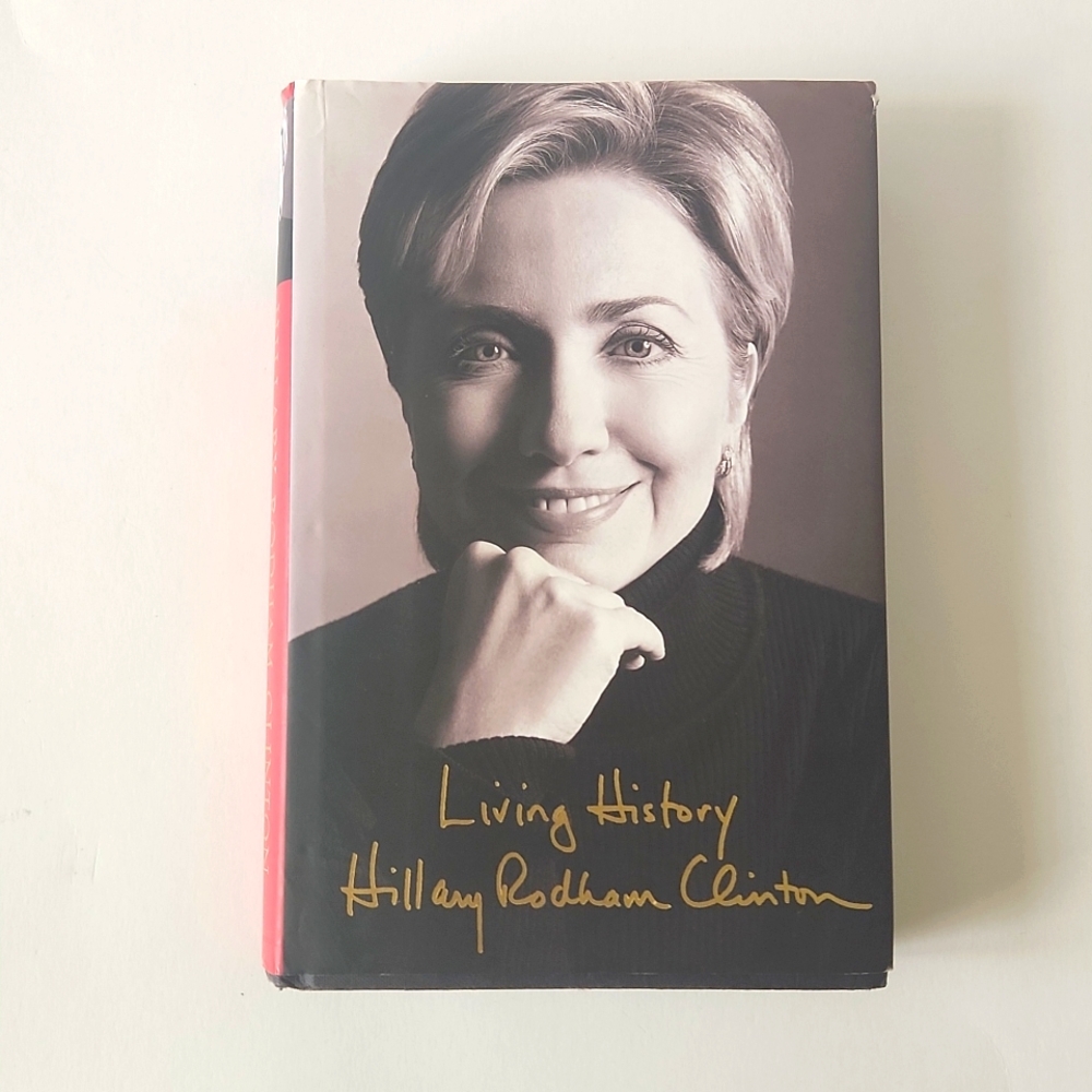 Living History by Hillary Rodham Clinton  2003 Hardcover